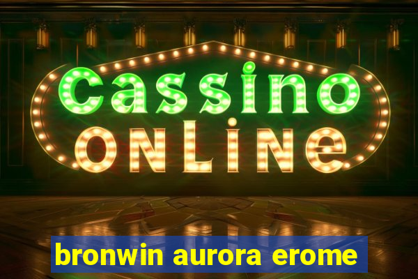 bronwin aurora erome